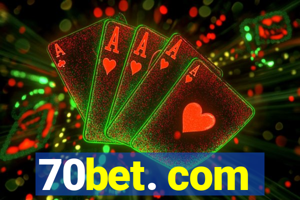 70bet. com